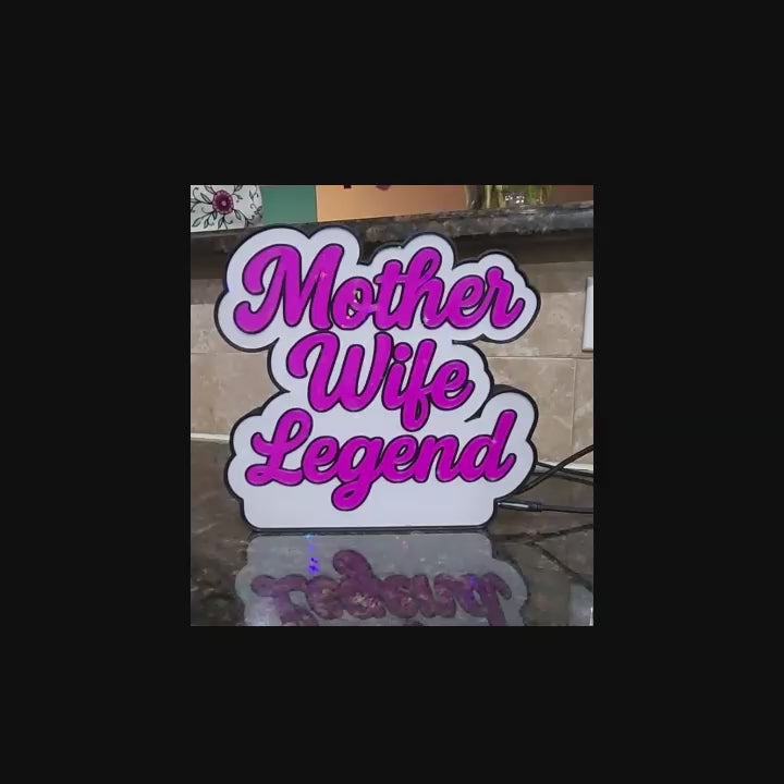 Mother • Wife • Legend – RGB Light Sign